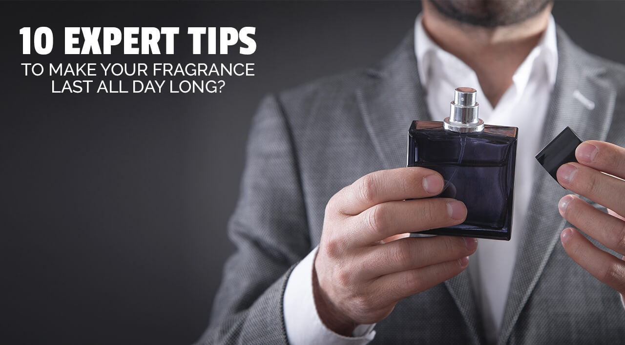 How to Make Your Fragrance Last All Day